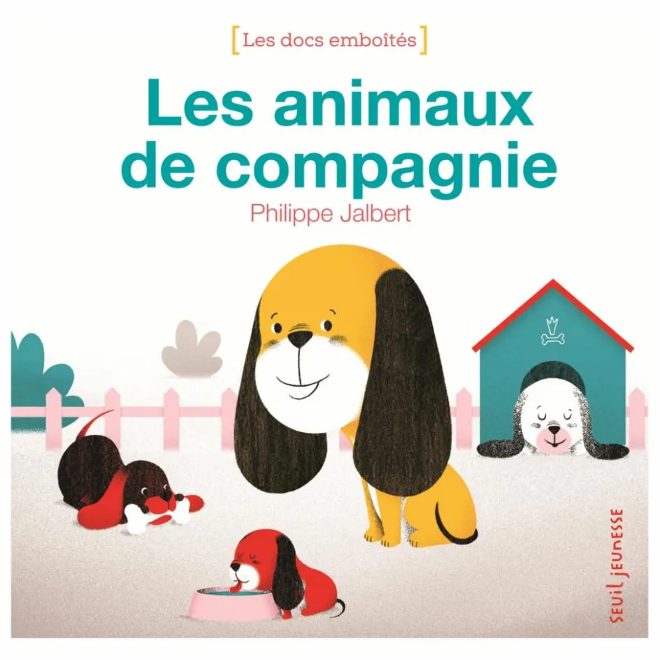Seuil Jeunesse Livres Jeunesse|Livres*Livre Les Animaux de compagnie - Philippe Jalbert